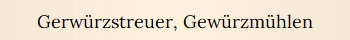 Gerw�rzstreuer, Gew�rzm�hlen